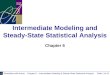 Intermediate Modeling and Steady-State Statistical Analysis