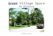 Green  Village Space 34 Windsor