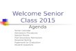 Welcome Senior Class 2015