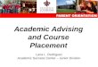 Academic Advising and Course Placement