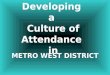 Developing  a  Culture of Attendance  in