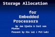 Storage Allocation                           for   Embedded Processors