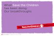 What  Save the Children has been doing: Our breakthroughs