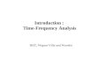 Introduction :  Time-Frequency Analysis