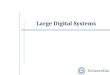 Large Digital Systems
