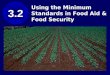 Using the Minimum Standards in Food Aid & Food Security