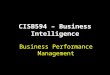 CISB594 – Business Intelligence