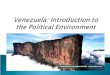Venezuela: Introduction to the Political Environment