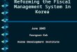 Reforming the Fiscal Management System in Korea