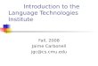 Introduction to the  Language Technologies Institute
