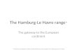 The Hamburg-Le Havre range *