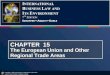 CHAPTER  15 The European Union and Other Regional Trade Areas