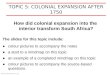 TOPIC 5:  COLONIAL EXPANSION AFTER 1750