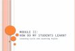 Module II:  How do my students learn?