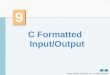 C Formatted Input/Output