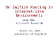 On Selfish Routing In Internet-like Environments