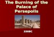The Burning of the Palace of Persepolis