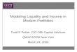 Modeling Liquidity and Income in Modern Portfolios Todd E Petzel, CIO Offit Capital Advisors