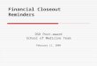 Financial Closeout Reminders
