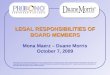 LEGAL RESPONSIBILITIES OF BOARD MEMBERS Mona Maerz – Duane Morris October 7, 2009
