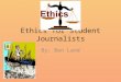 Ethics for Student Journalists