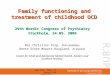 Family functioning and treatment of childhood OCD