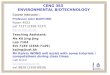 CENG 365  ENVIRONMENTAL BIOTECHNOLOGY