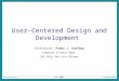 User-Centered Design and Development