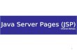 Java Server Pages (JSP)                                              - Sharad Ballepu