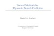 Neural Methods for  Dynamic Branch Prediction