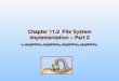 Chapter 11.2  File System Implementation – Part 2