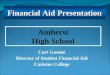 Curt Gaume Director of Student Financial Aid Canisius College