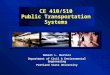 CE 410/510 Public Transportation Systems
