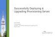 Successfully Deploying & Upgrading Provisioning Server