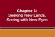 Chapter 1: Seeking New Lands, Seeing with New Eyes