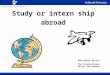 Study or intern ship abroad
