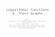 Logarithmic Functions &  Their Graphs