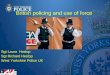 British policing and use of force Sgt Laura  Heslop Sgt Richard Heslop