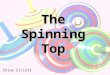 The Spinning Top