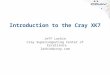 Introduction to the Cray XK7