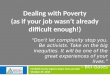Dealing with Poverty (as if your job wasn’t already difficult enough!)