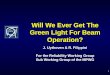 Will We Ever Get The Green Light For Beam Operation?