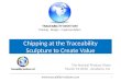 Chipping at the Traceability Sculpture to Create Value