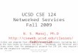UCSD CSE 124 Networked Services Fall 2009