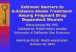 Extrinsic Barriers to Substance Abuse Treatment  Among Pregnant Drug Dependent Women