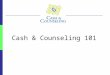 Cash & Counseling 101