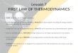 Lesson 7 FIRST LAW OF THERMODYNAMICS