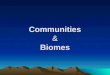 Communities & Biomes