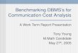 Benchmarking DBMS’s for Communication Cost Analysis
