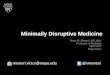 Minimally Disruptive Medicine